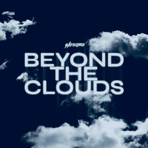 Beyond the Clouds