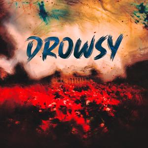 drowsy