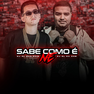 Sabe Como é Né (Explicit)