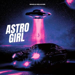 Astrogirl (Explicit)