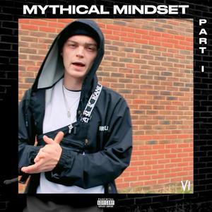 Mythical Mindset:, Pt. 1 (Explicit)