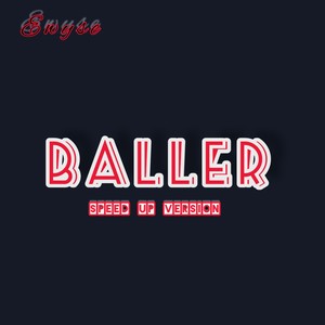 BALLER (speed up version)