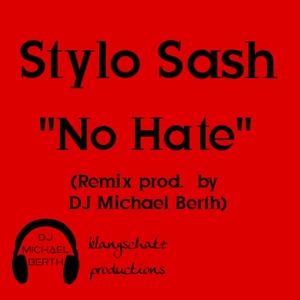 No Hate (feat. Stylo Sash) [Explicit]