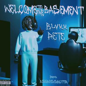 Welcome To The Basement (Explicit)