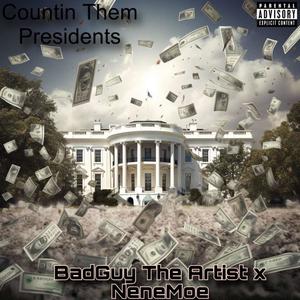 Countin Them Presidents (feat. Nenemoe) [Explicit]