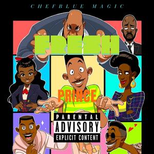 Fresh Prince (feat. Jun3TheGuru) [Explicit]