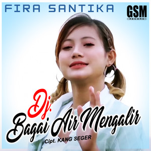 DJ Bagai Air Mengalir