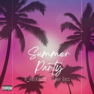 Summer Party (feat. Snap Bacc) (Explicit)