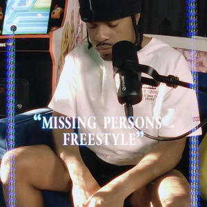 Missing Persons Freestyle (Live|Explicit)