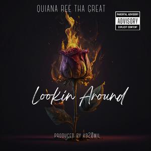 Lookin Around (Explicit)