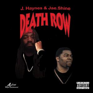 Death Row(feat. J.Haynes) (Explicit)