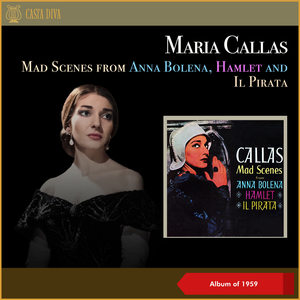Mad Scenes from Anna Bolena, Hamlet and Il Pirata (Album of 1959)