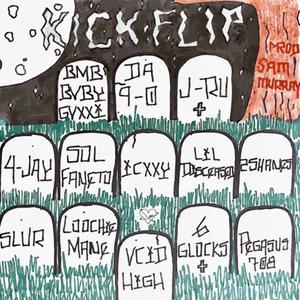 BMB Kickflip Cypher (feat. BMBBabyGucci, DA 9-0, J-RU, Sol Faneto, ICXXY, Lil Disceased, 2shanez, Islurwhenitalk, LoochieMane & VCID) (Explicit)