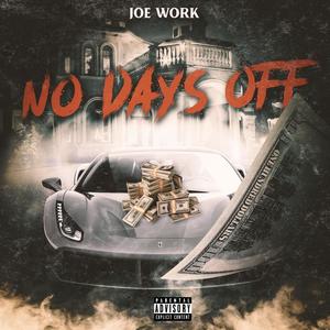 No days offs (Explicit)