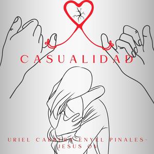 Casualidad (feat. Uriel Cabrera & Jesus OV) [Explicit]