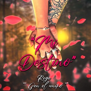 Mi destino (feat. Gen el uniko)