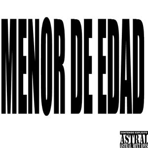 MENOR DE EDAD (Explicit)