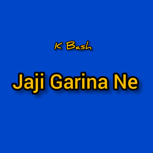 Jaji Garina Ne