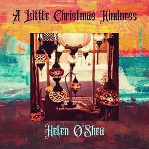 Helen O'Shea - Christmas Blessings(feat. Marc Swersky & Joseph De Maio)