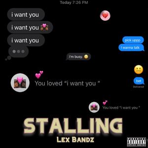 Stalling(Pre-Ep Edit) (Explicit)