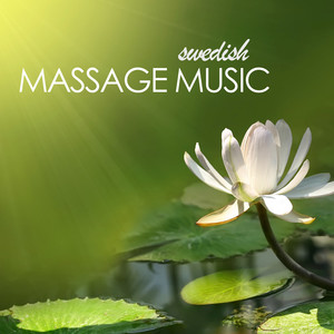 Swedish Massage Music: Relaxing Instrumental Nature Spa Sounds for Massage Therapy and Serenity