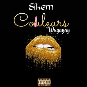 COULEURS WAYAYAY (Explicit)