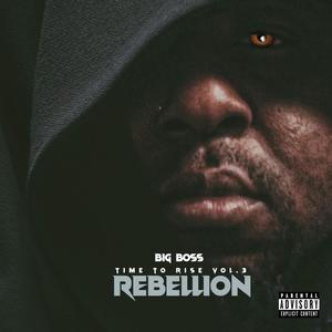 Time to Rise Vol.3 Rebellion (Explicit)