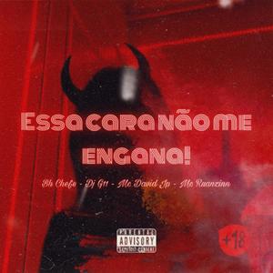 Essa cara não me engana (Explicit)