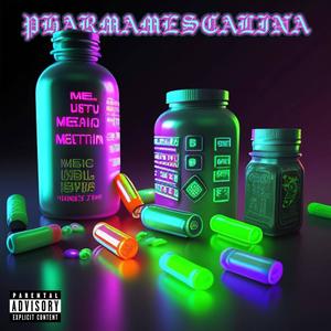 PHARMAMESCALINA (Explicit)