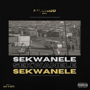 Sekwanele (Explicit)