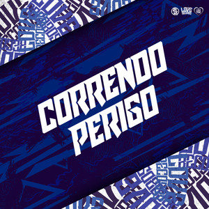 Correndo Perigo (Explicit)