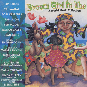 Brown Girl In The Ring: A World Music Collection
