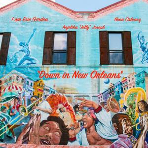 Down in New Orleans (feat. Noon Orleanz & Anjelika "Jelly" Joseph)