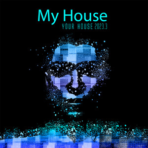 My House Is Your House 2013.3