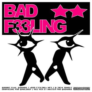 BAD F33LING (feat. Damaa) [Explicit]