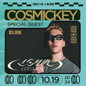 10.19 COSMIKEY@BLINK