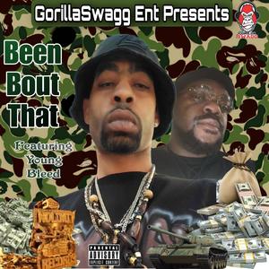 Been Bout That (feat. Young Bleed) (Explicit)