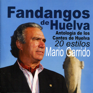 Fandangos de Huelva: Antología de los Cantes de Huelva - 20 Estilos