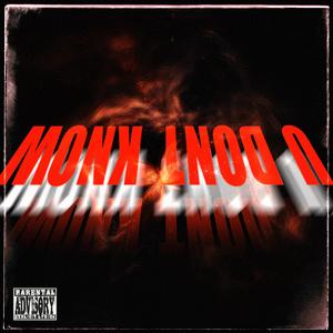 U Don't Know (Explicit)