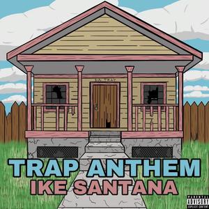 Trap Anthem (Explicit)