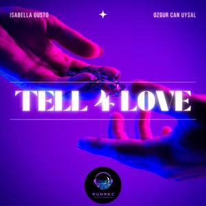 Tell 4 Love (feat. Ozgur Can UYSAL)