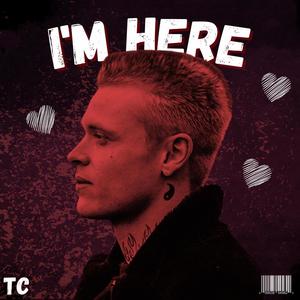 I'm Here (Explicit)