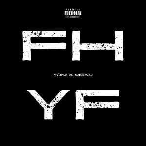 FHYF (feat. yon!) (Explicit)
