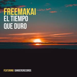 El Tiempo Que Duro(feat. DangersRecords)