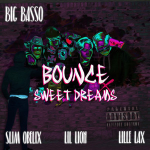 Bounce (Sweet Dreams 2021) [Explicit]