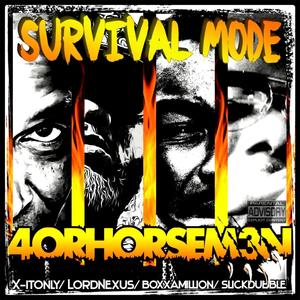 Survival Mode (feat. Slick Dubble, Boxx-A-Million, X-It Only & Lord Nexus) (Explicit)