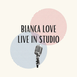 Bianca Love - Live in Studio