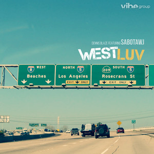 Dennis Blaze - West Luv (feat. Sabotawj)