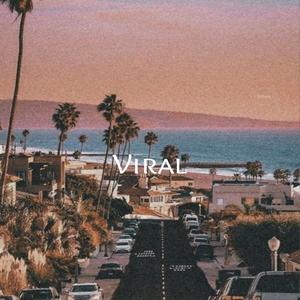 Viral, Pt. 1 (Explicit)