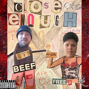 Close Enough(Super Special Secret Bonus Song) (Explicit)
